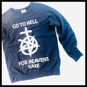UNIF “Go to hell” Sweatshirt